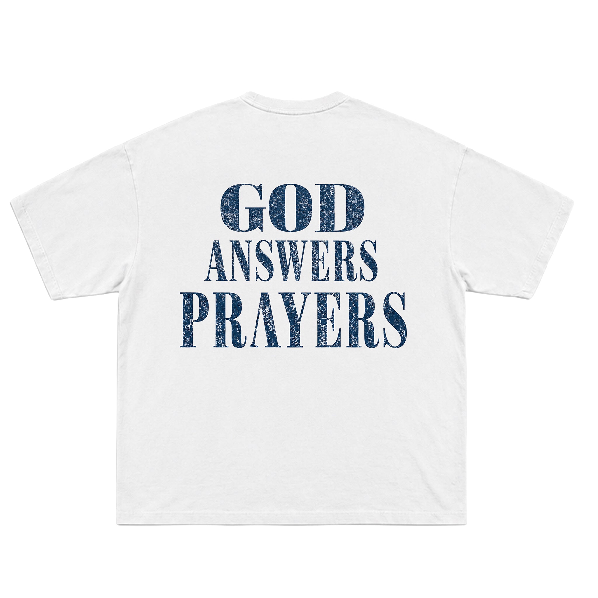 GOD ANSWERS PRAYERS TEE